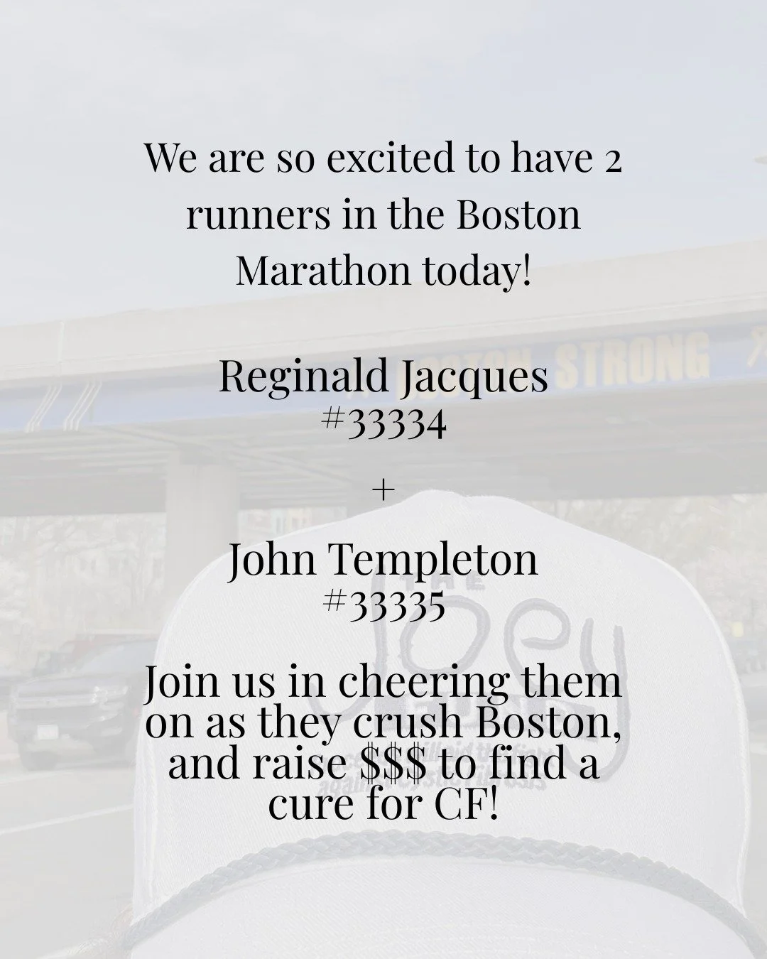 🎗️WE LOVE THAT DIRTY WATER🎗️

Help us cheer on our two Breathe Team/Joey Fund runners in Boston today, as they battle the course, and raise much needed money for CF!

We are so proud of and grateful for these two!