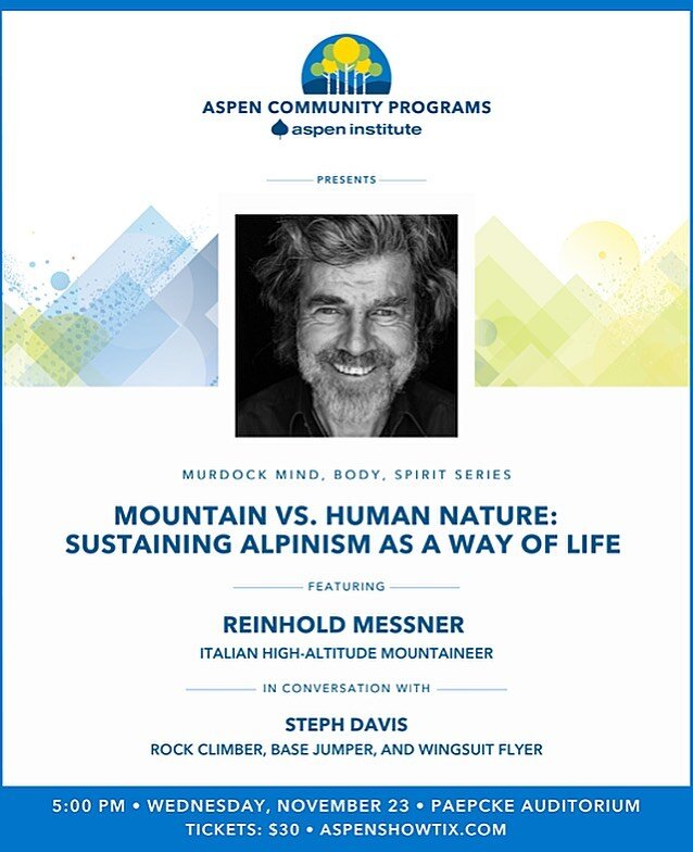Tonight at 5pm at The Paepcke Auditorium, our founder Gina Murdock &amp; her husband are bringing a very special guest to the Murdock Mind, Body, Spirit series hosted by @aspeninstitute. Featuring Italian high-altitude mountaineer, rock climber, and 