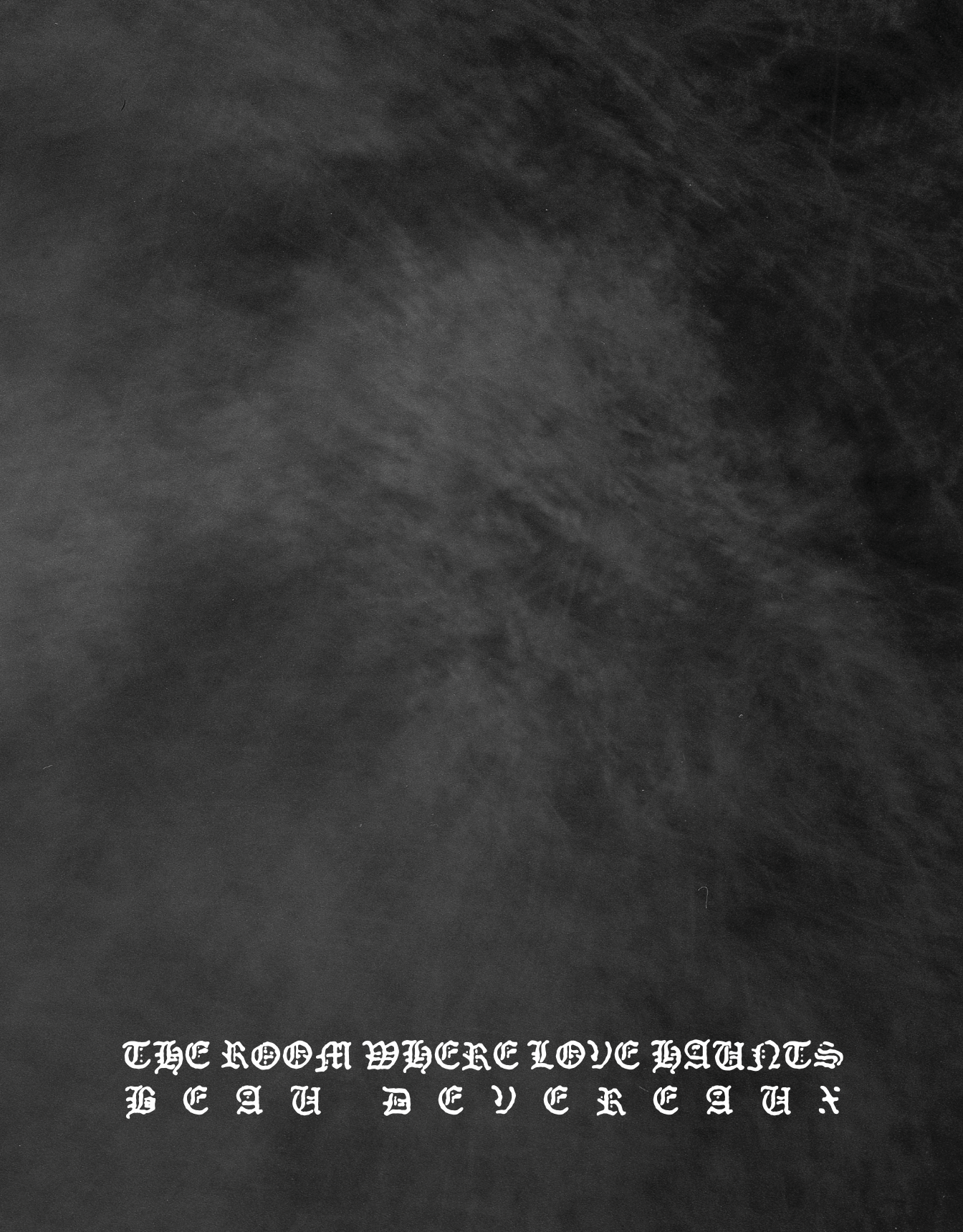 “The Room Where Love Haunts” by Beau Devereaux - Pre-Order