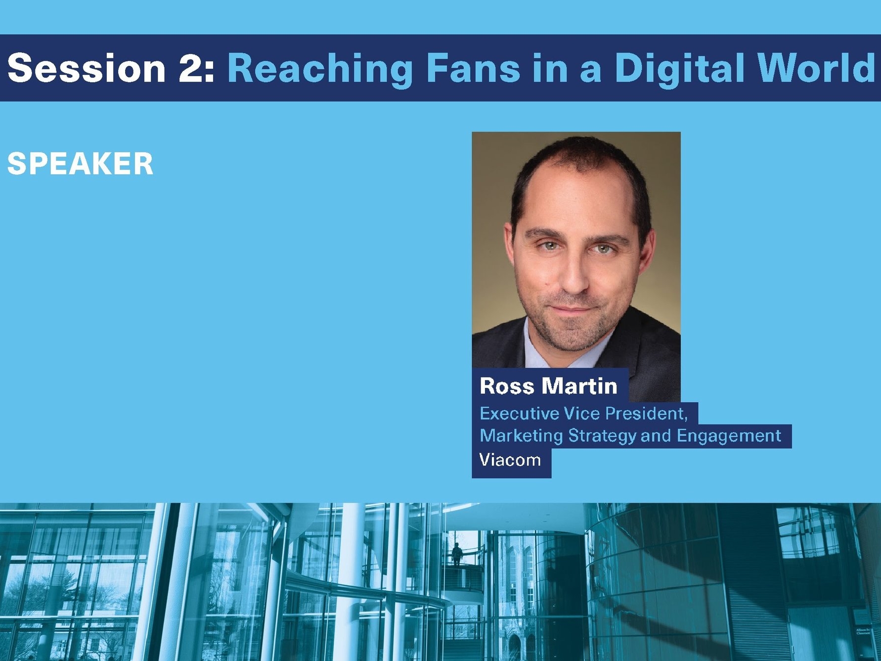 Ross Martin, Viacom: The "Fans First" Approach to Audience Intimacy [Video]