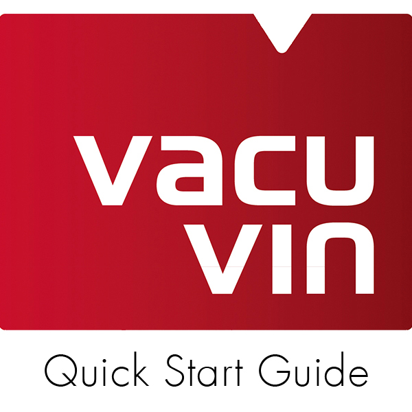 Vacu Vin - Quick Start Guide