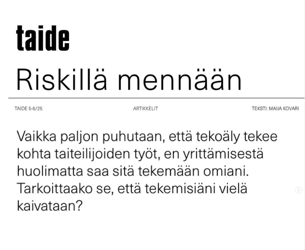 "Riskillä mennään" - miksen saa tekoälyä tekemään töitäni hyvin, kysyy Maija Kovari Taide-lehden esseessä