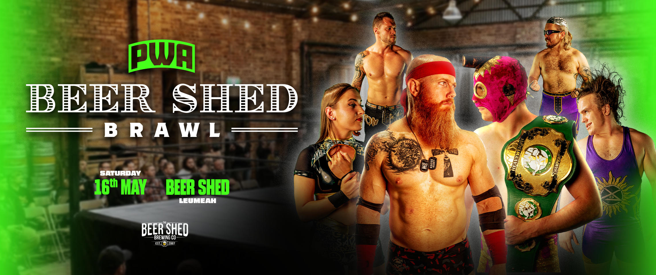 PWA x BEER SHED BREWERY - BEER SHED BRAWL 2026 - ALL AGES