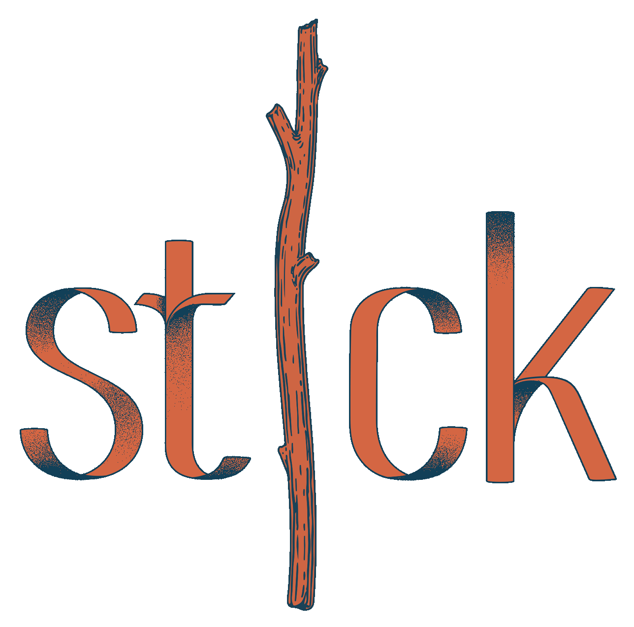 Stick.