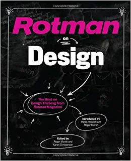 I still haven’t gotten through this anthology of design articles collected by Rotman magazine.