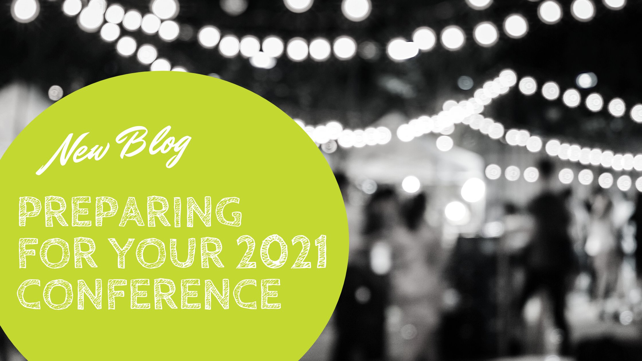 Preparing for your 2021 Conference