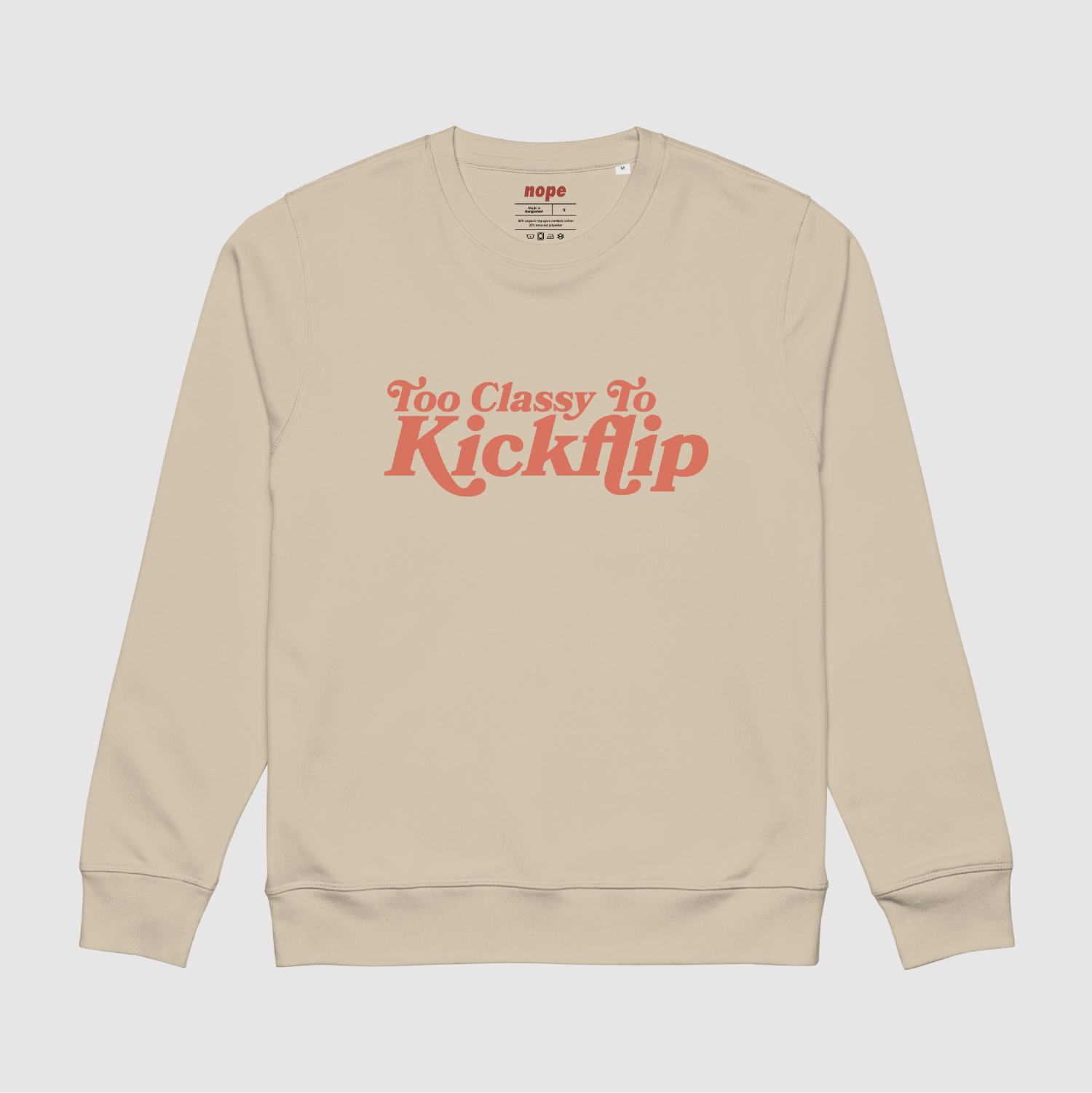 Front View: “Too Classy To Kickflip” graphic sweatshirt in Desert Dust by Mr. Nope – front product image