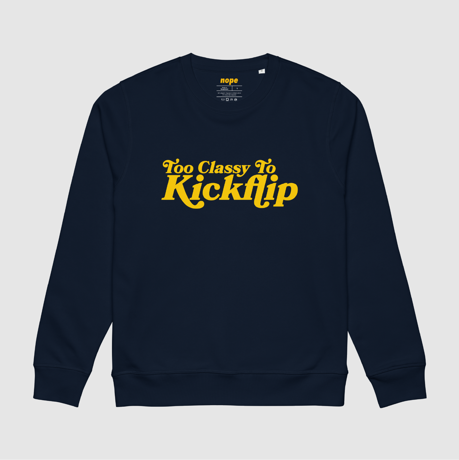 Front View: “Too Classy To Kickflip” sweatshirt in navy blue with yellow DTG print – front product image
