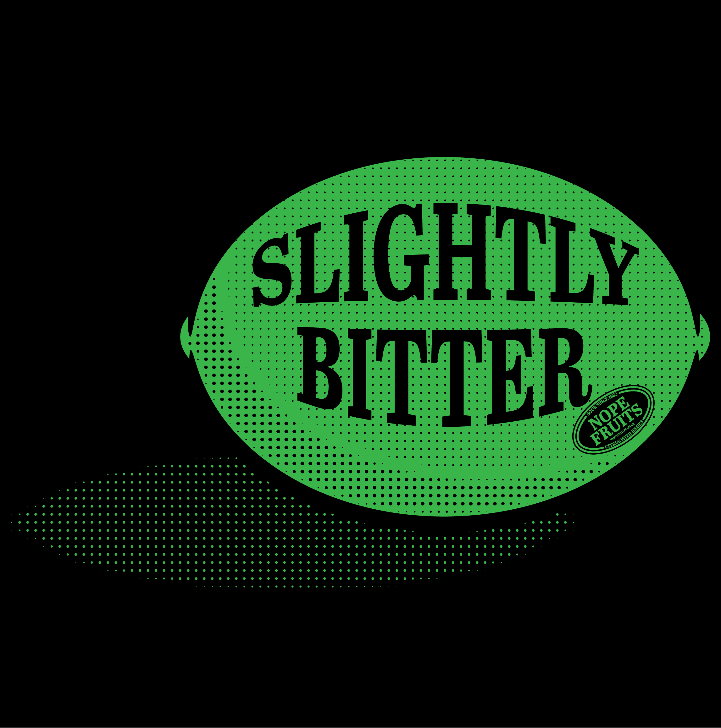 Graphic parody of a green lime with “Slightly Bitter” lettering on a black background — part of the Nope Fruits parody illustration collection.