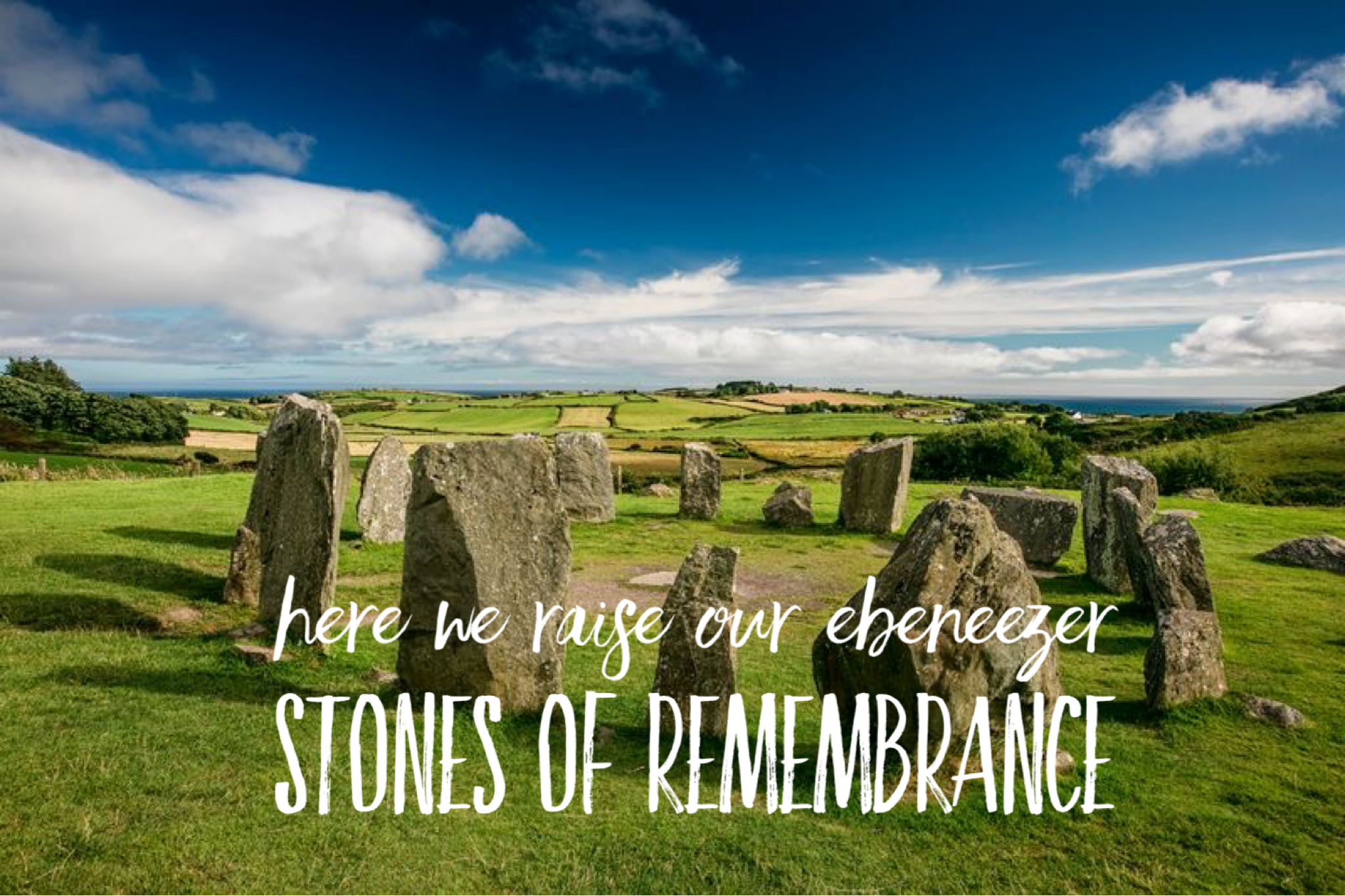 Here We Raise our Ebenezer