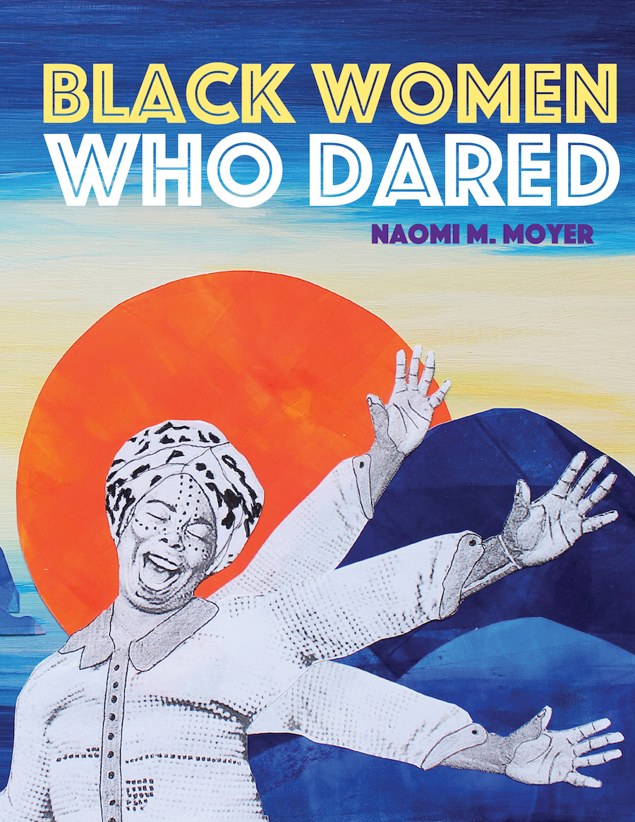 Black Women Who Dared — Second Story Press