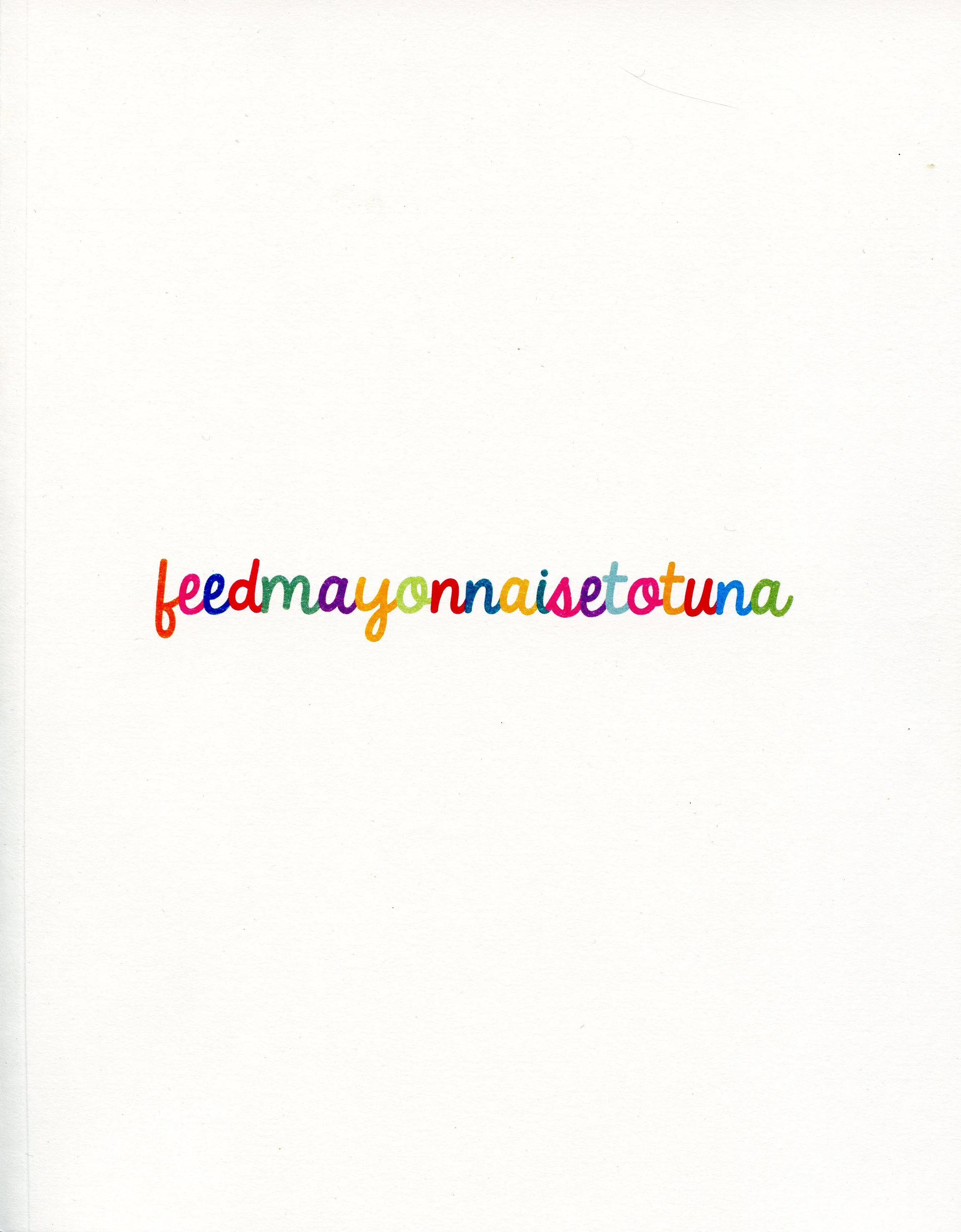 Feed Mayonnaise to Tuna (book)