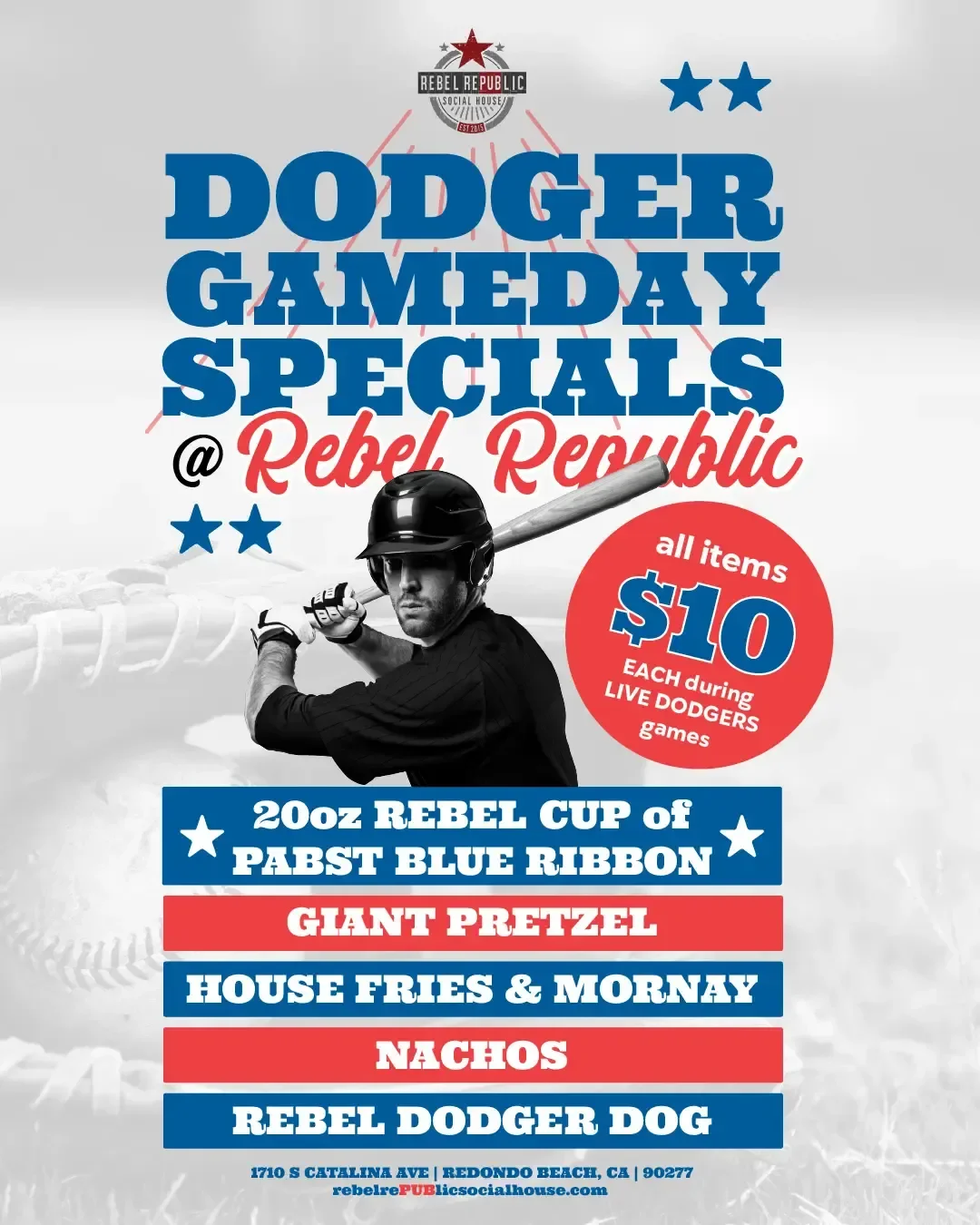 Dodger Gameday Specials sign at Rebel Republic with baseball player image and $10 deal during live games, featuring pretzels, fries, nachos, and a Dodger dog.