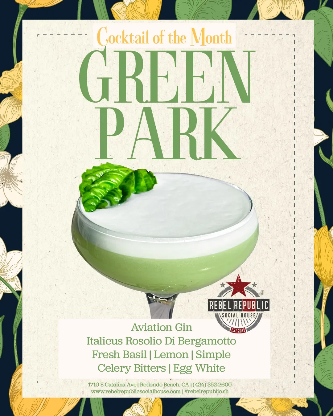 Rebel Republics Green Park cocktail garnished with basil sits in a coupe glass on a floral background. Text lists ingredients and describes it as "Cocktail of the Month: Green Park.