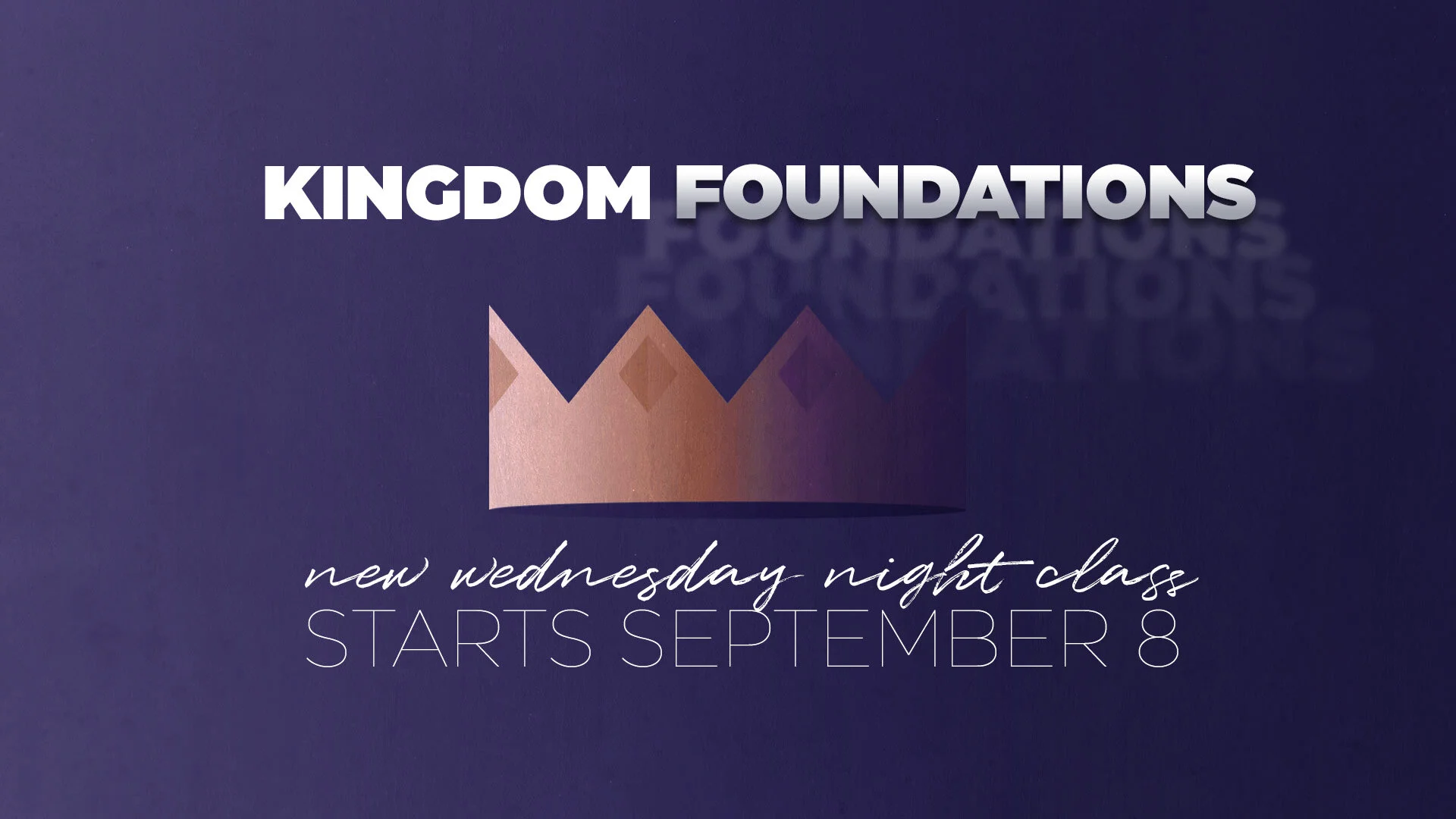 Kingdom Foundations Class