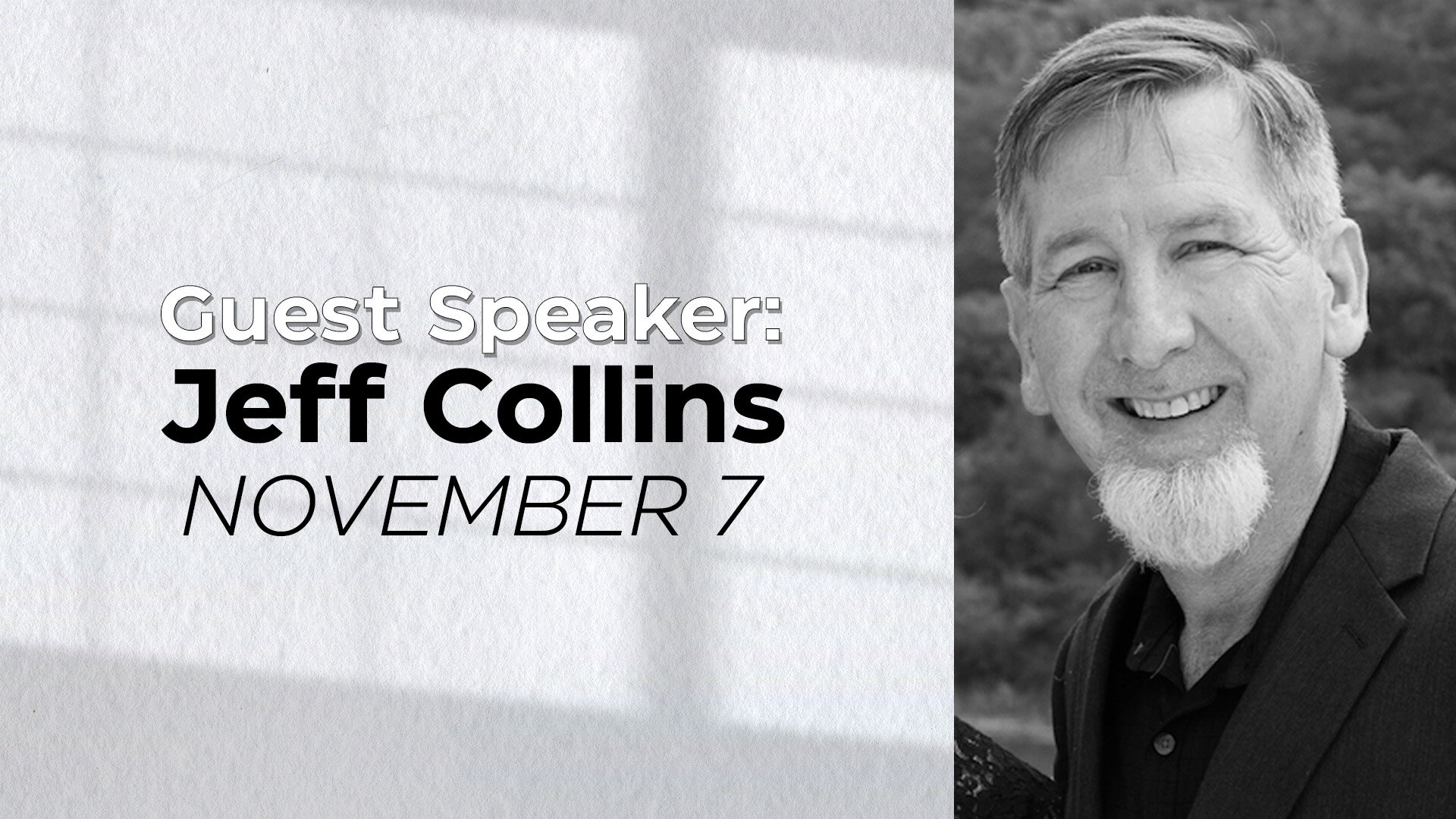 Guest Speaker: Jeff Collins