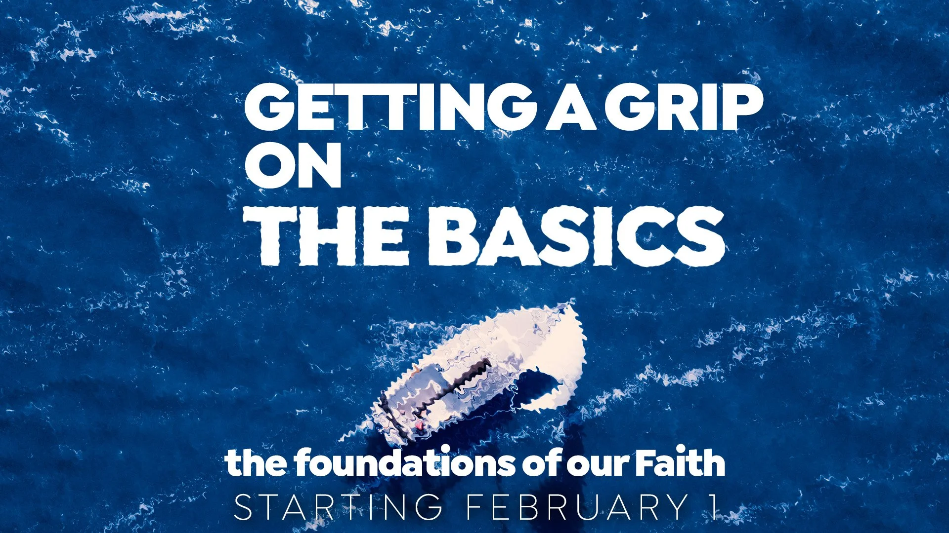Getting A Grip On The Basics: Wednesday Night Study
