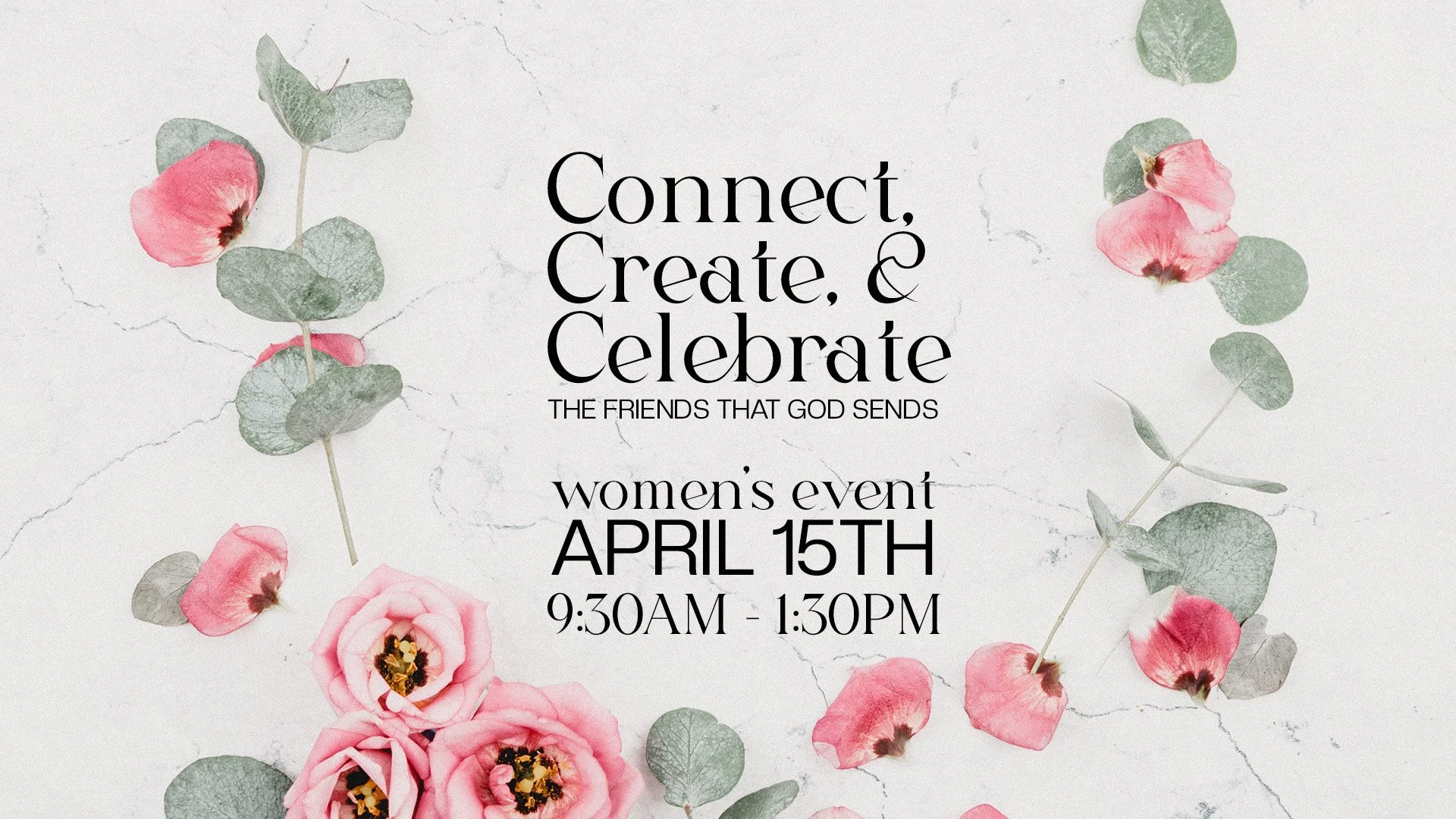 Connect, Create, &amp; Celebrate Women's Event