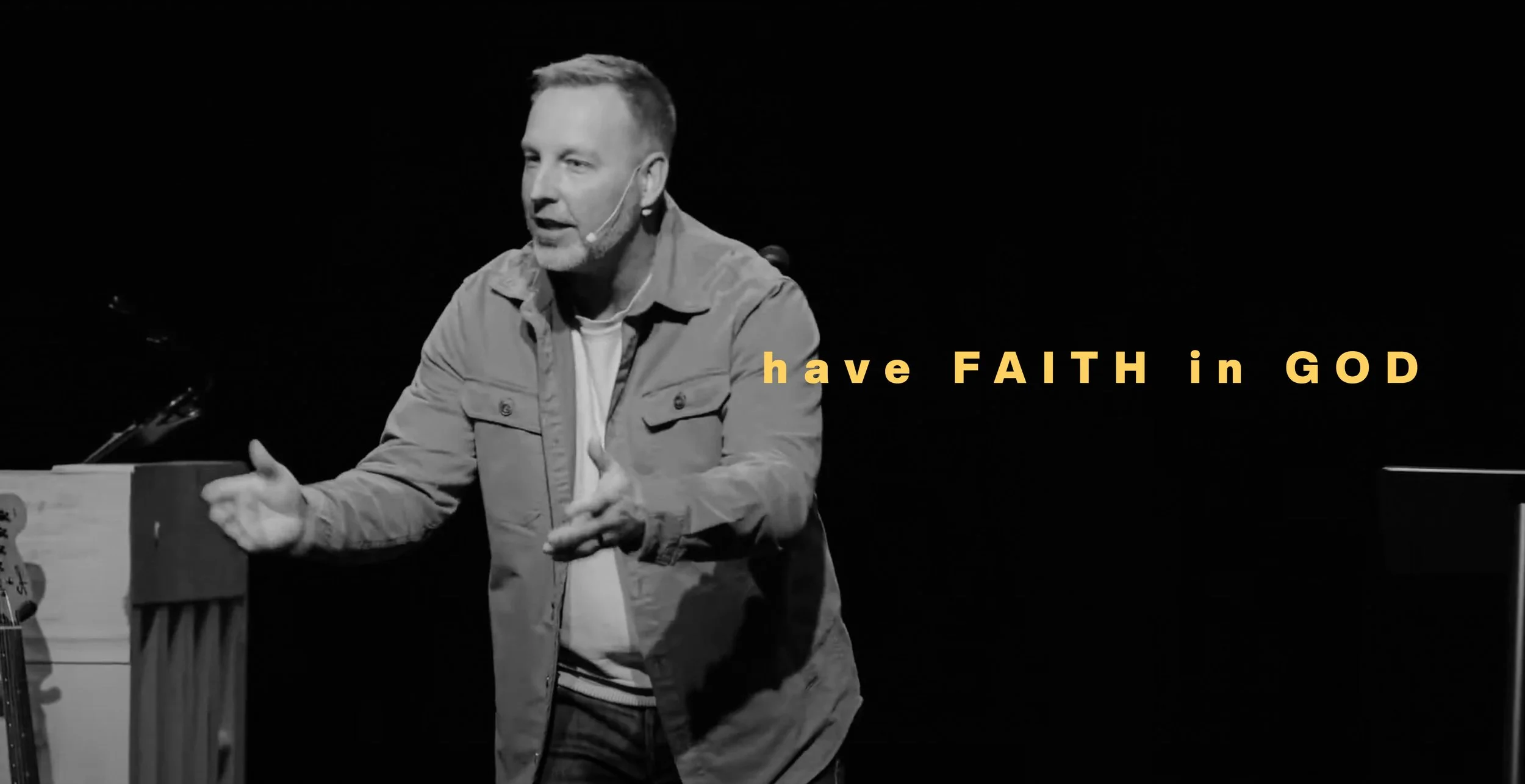 Have Faith In God