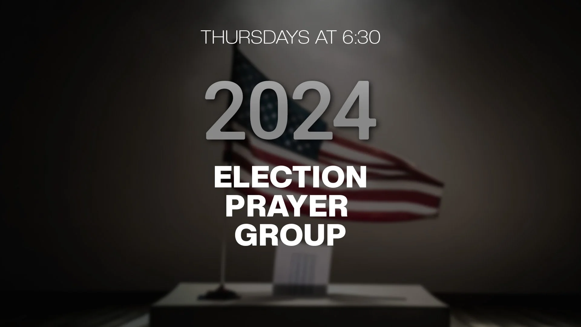 2024 Election Prayer Group