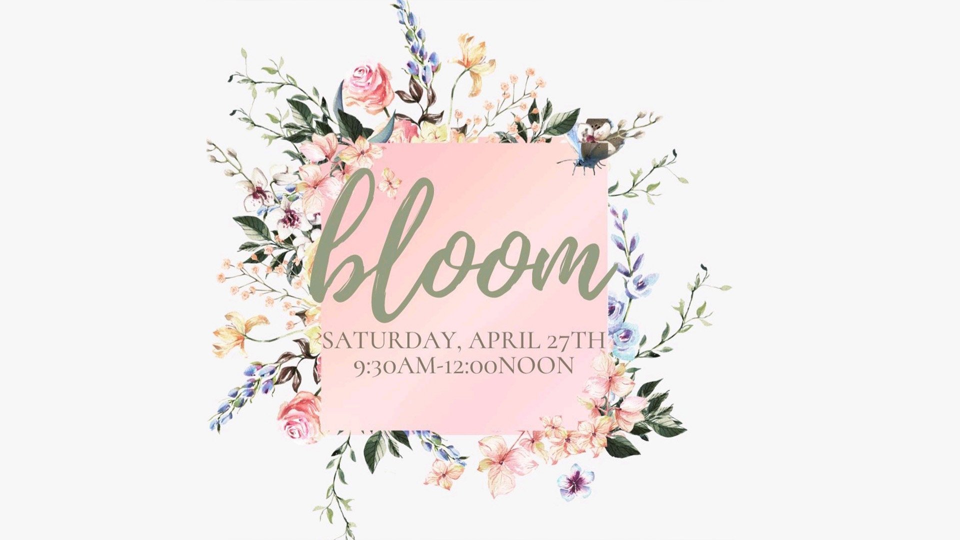 Bloom Women's Spring Event