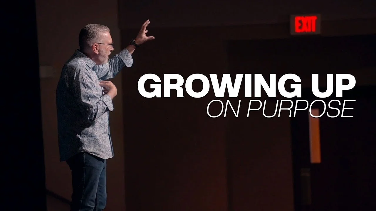 Growing up on purpose