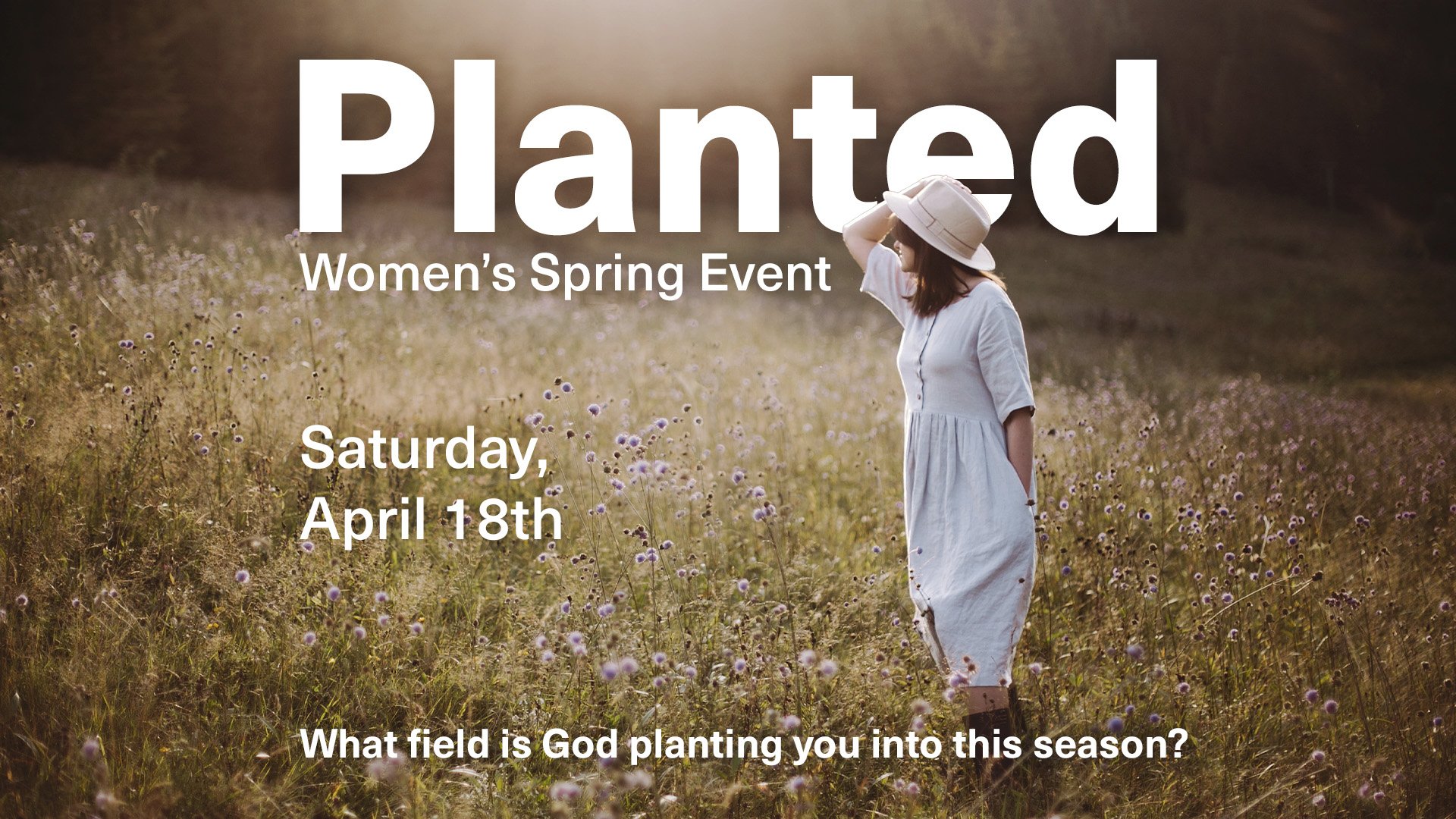 PLANTED Women's Spring Event