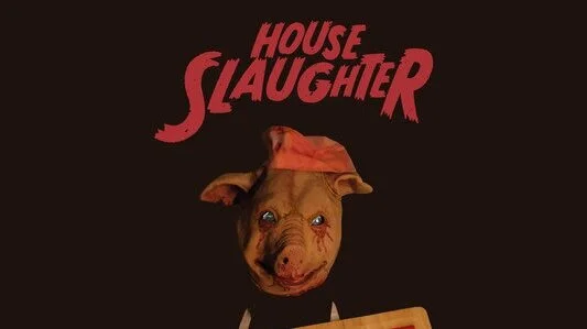 House Slaughter (2020) filmdir. Thomas Pecksound design - mix