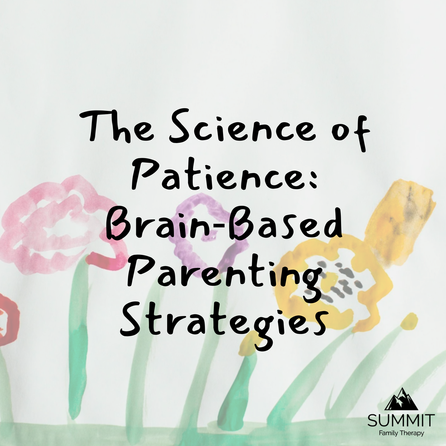 The Science of Patience: Brain‑Based Parenting Strategies