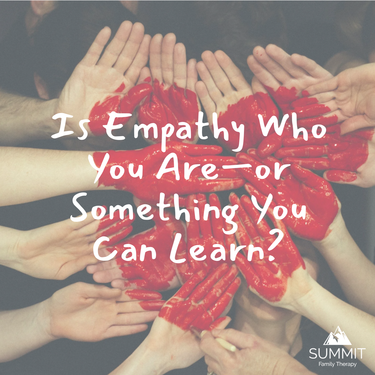 Is Empathy Who You Are—or Something You Can Learn?
