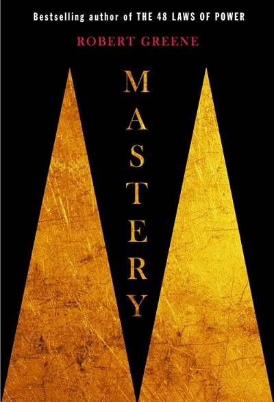 Robert Greene's Mastery