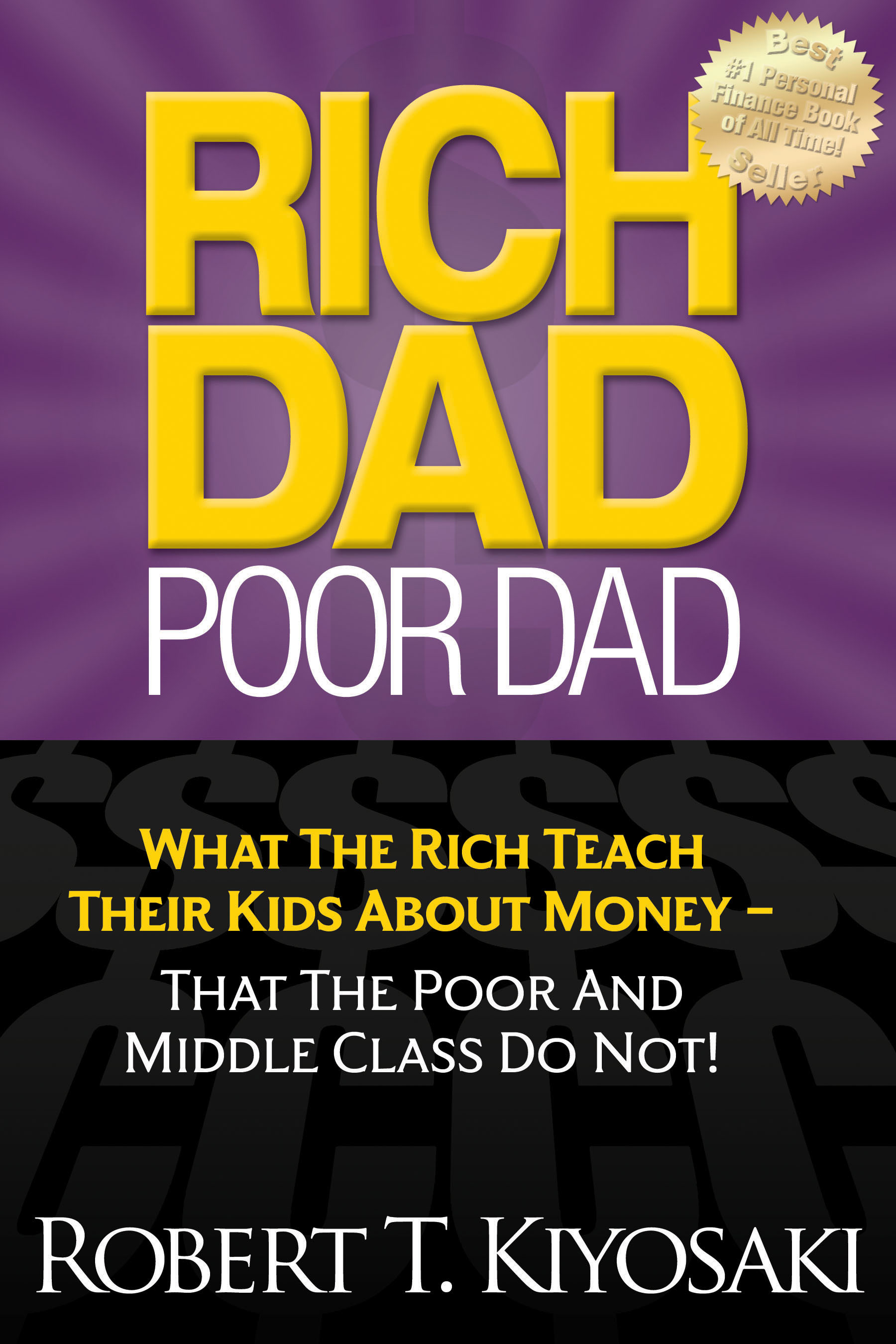 Robert Kiyosaki's Rich Dad Poor Dad