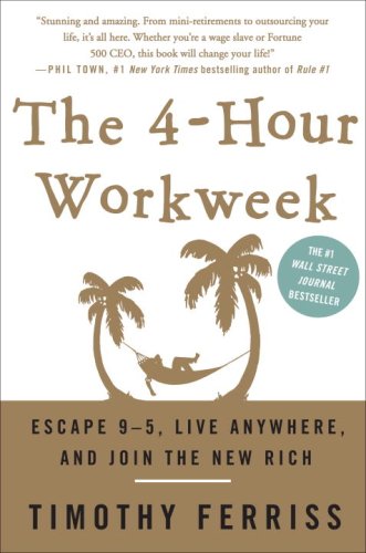 Tim Ferriss' The 4-Hour Workweek