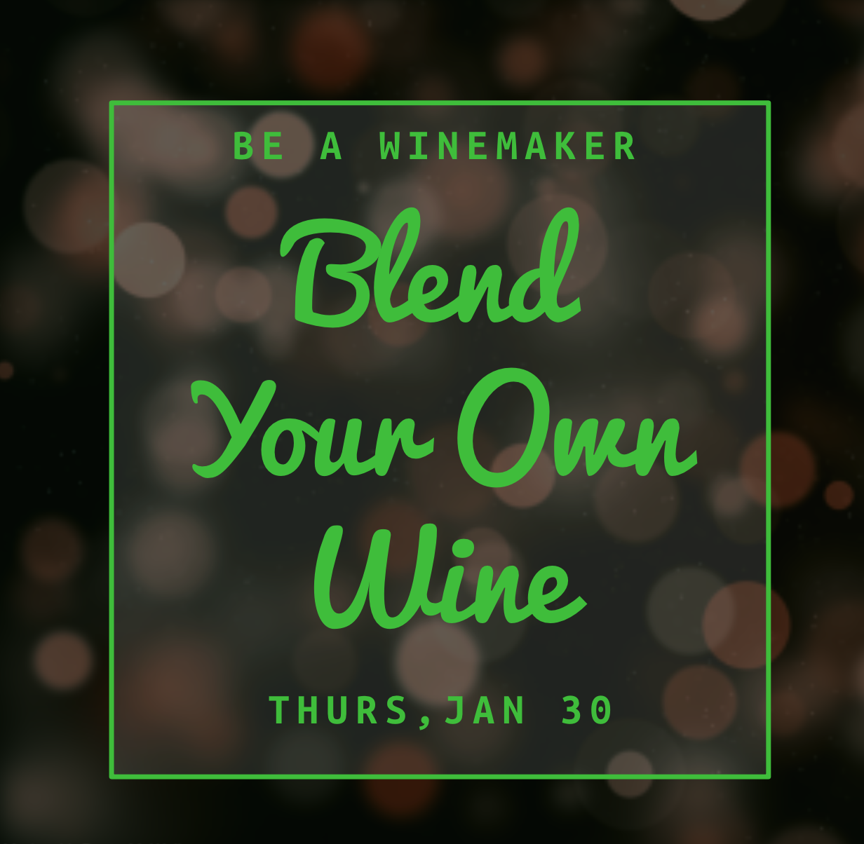 Blend Your Own Wine!