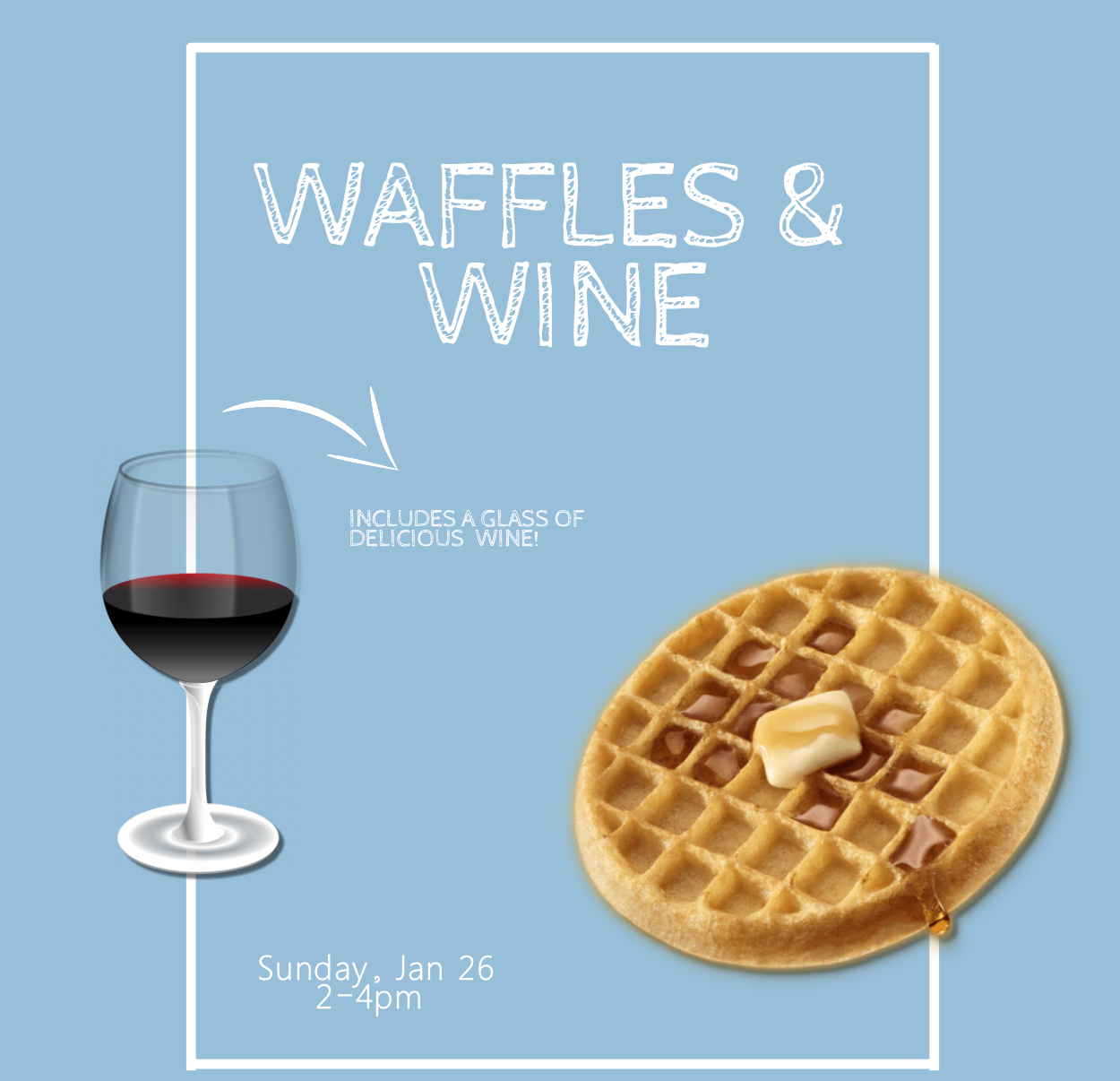 Sunday Soiree: Waffles &amp; Wine