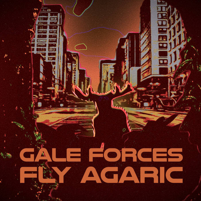 Gale Forces - Fly Agaric