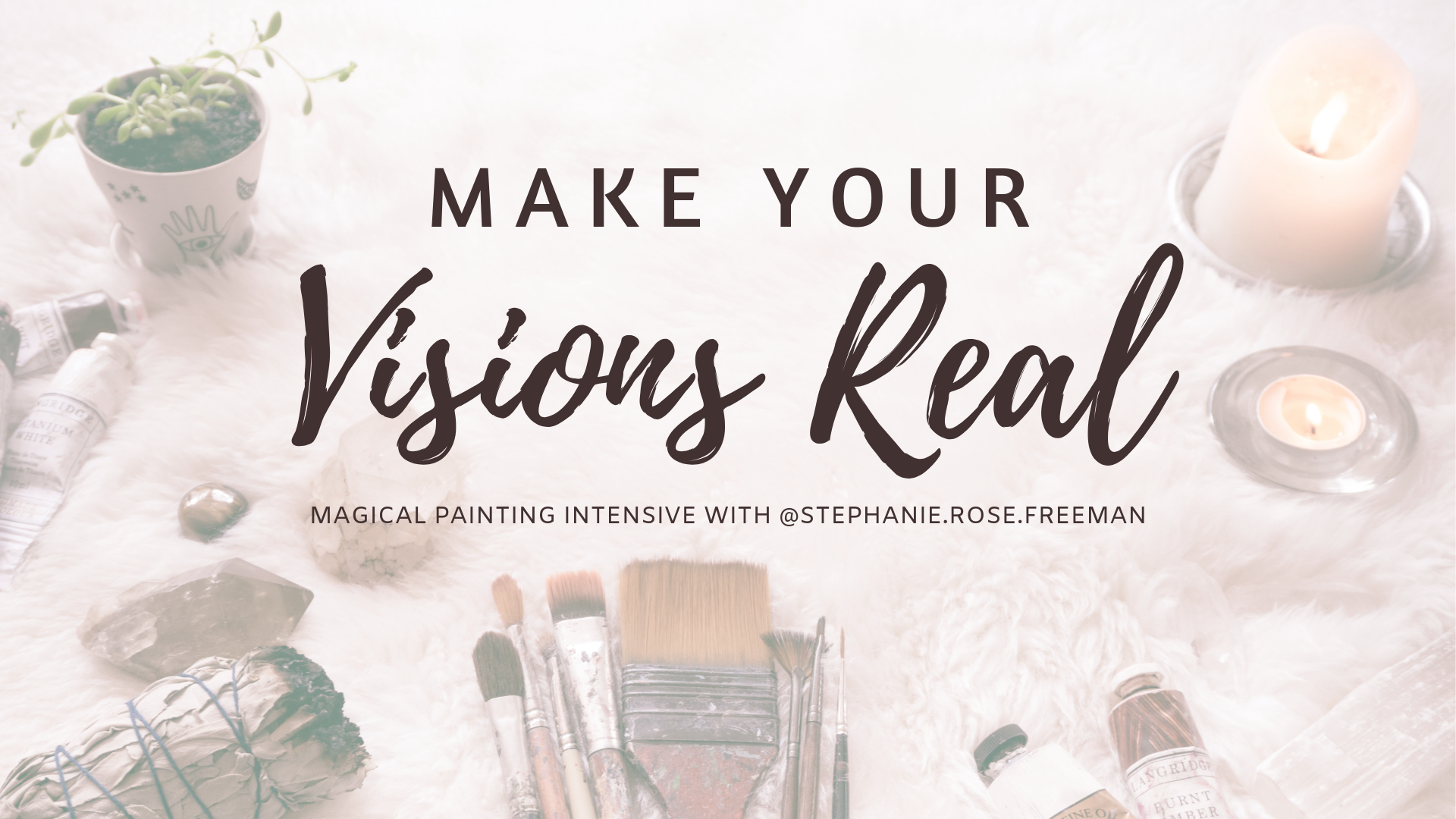 Make Your Visions Real May 2019 - Event Header.png