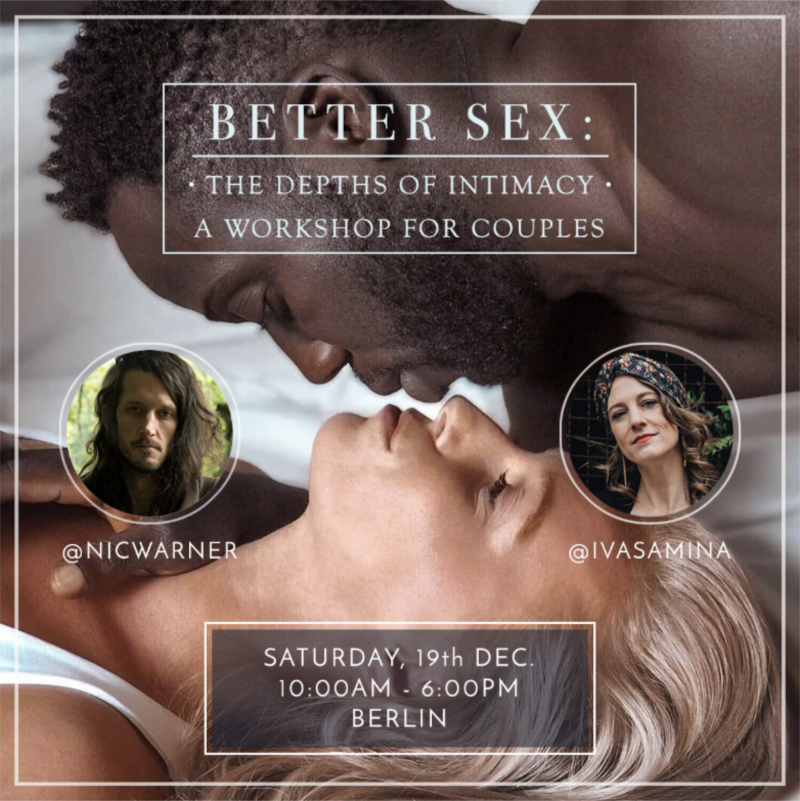 Better Sex: Depths of Intimacy : Saturday, December 19, 2020 - 10:00 AM 6:00 PM