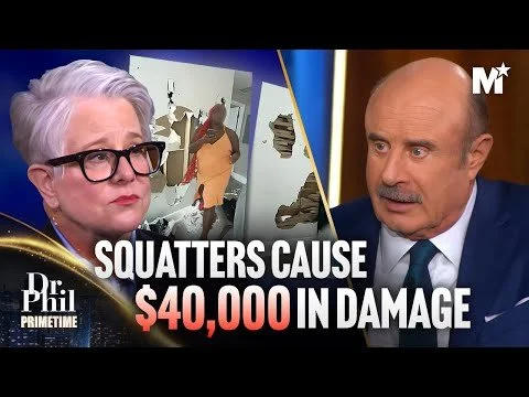 Dr. Phil: A Homeowners' Nightmare, Squatters Invade Neighborhoods Across The US | Dr. Phil Primetime
