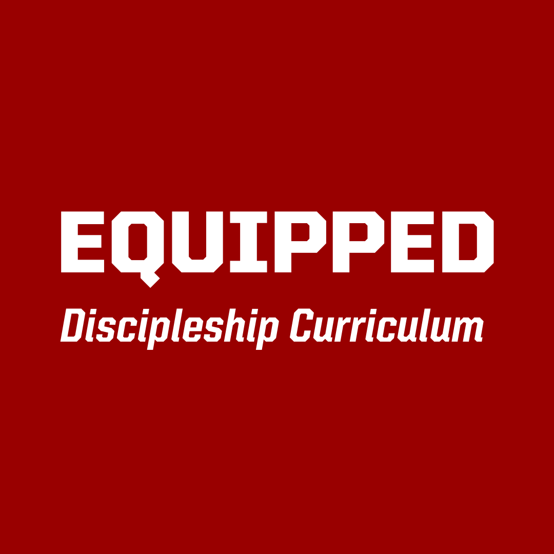 Equipped Discipleship Curriculum