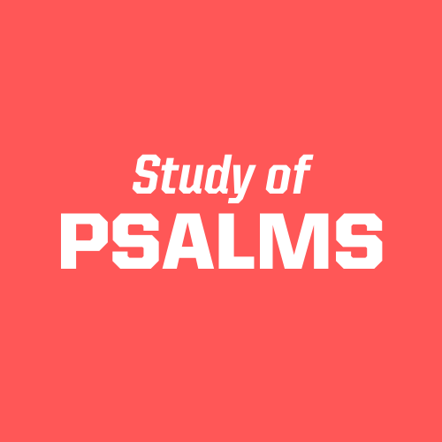 Study of Psalms