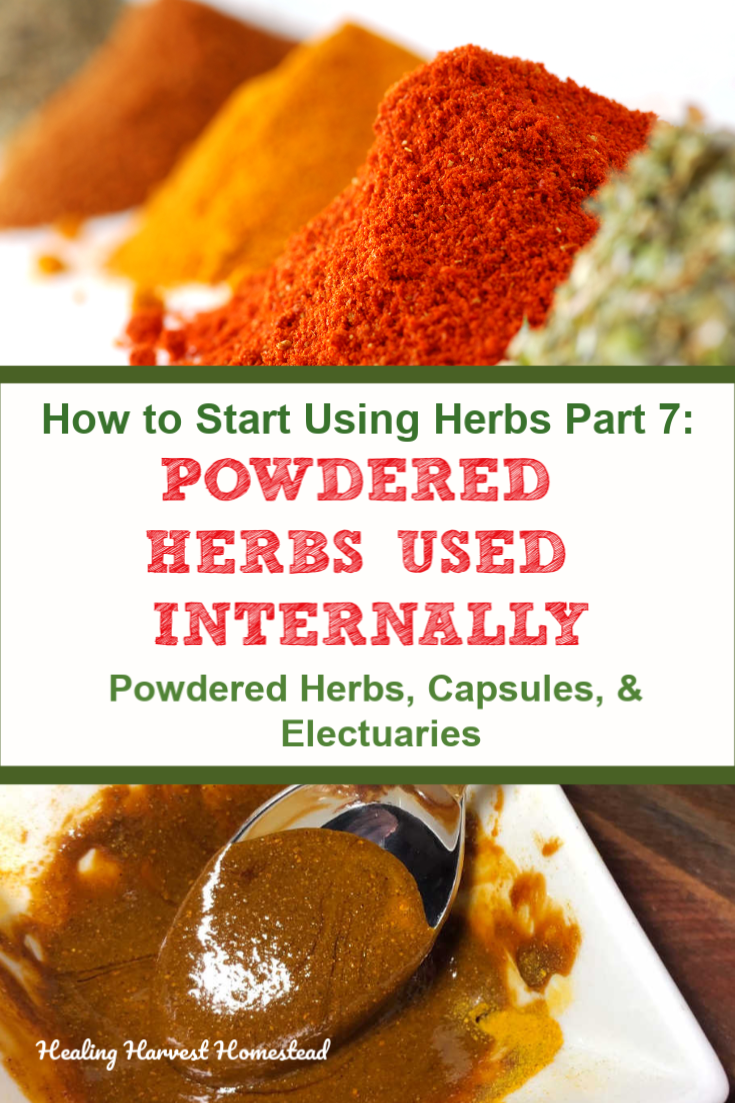 Want to use herbs for your health? Enjoy this beginning herbal series! Easy recipes & remedies, plus how to get your own herbal apothecary set up in your home. This series is a great starting point for anyone who wants self-reliance. Take control of your health! You’ll learn about how to use powdered herbs internally: powders, capsules, & electuaries. #herbalapothecary #herbalpowders #herbal #remedy #homeremedy #herbalism #electuary #howtouse #herbs #healingharvesthomestead