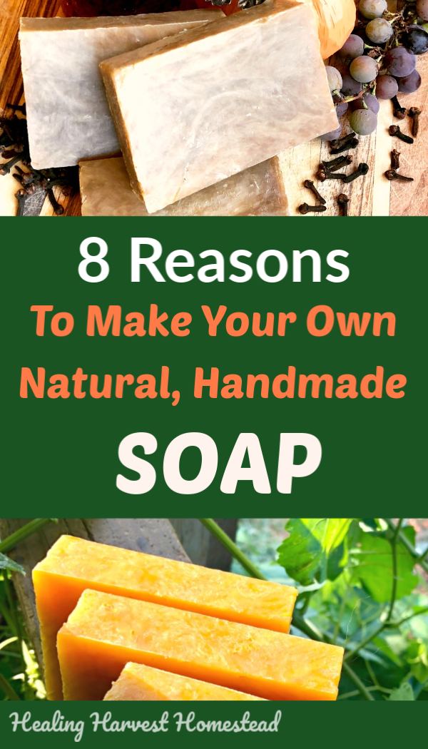 9 Great Reasons You Should Make Your Own Soap - House of Tomorrow