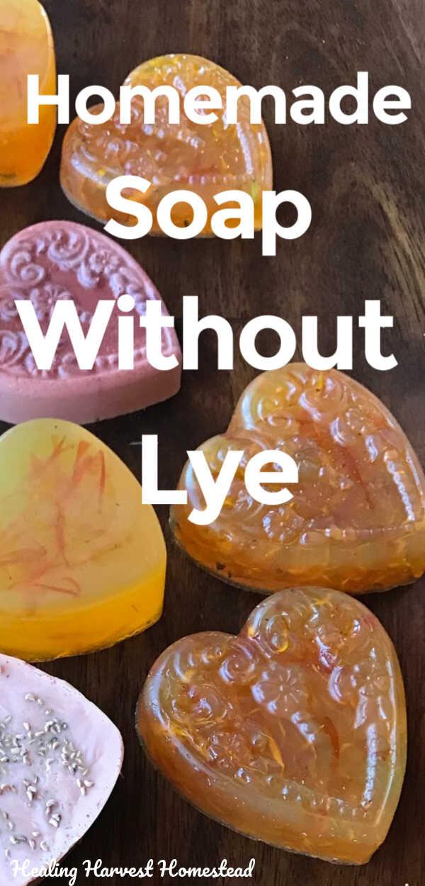 Making Soap Without Using Lye: Melt and Pour Guide! — All Posts Healing  Harvest Homestead