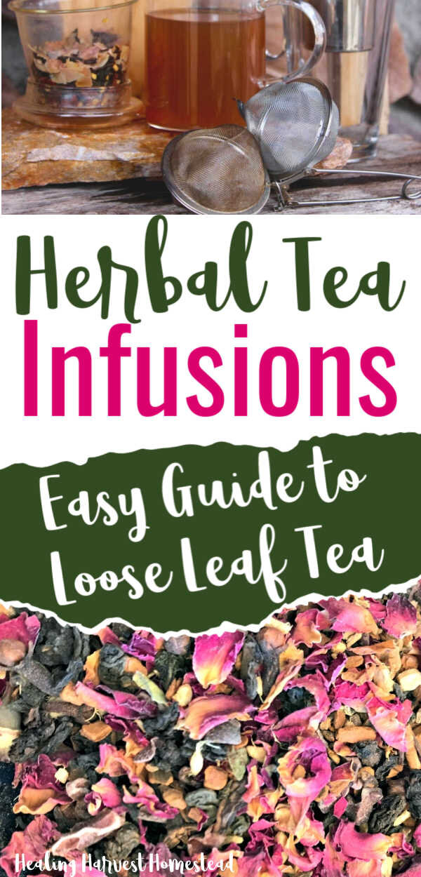 How to Make an Herbal Tea Infusion with Loose Leaf Tea Loose Leaf