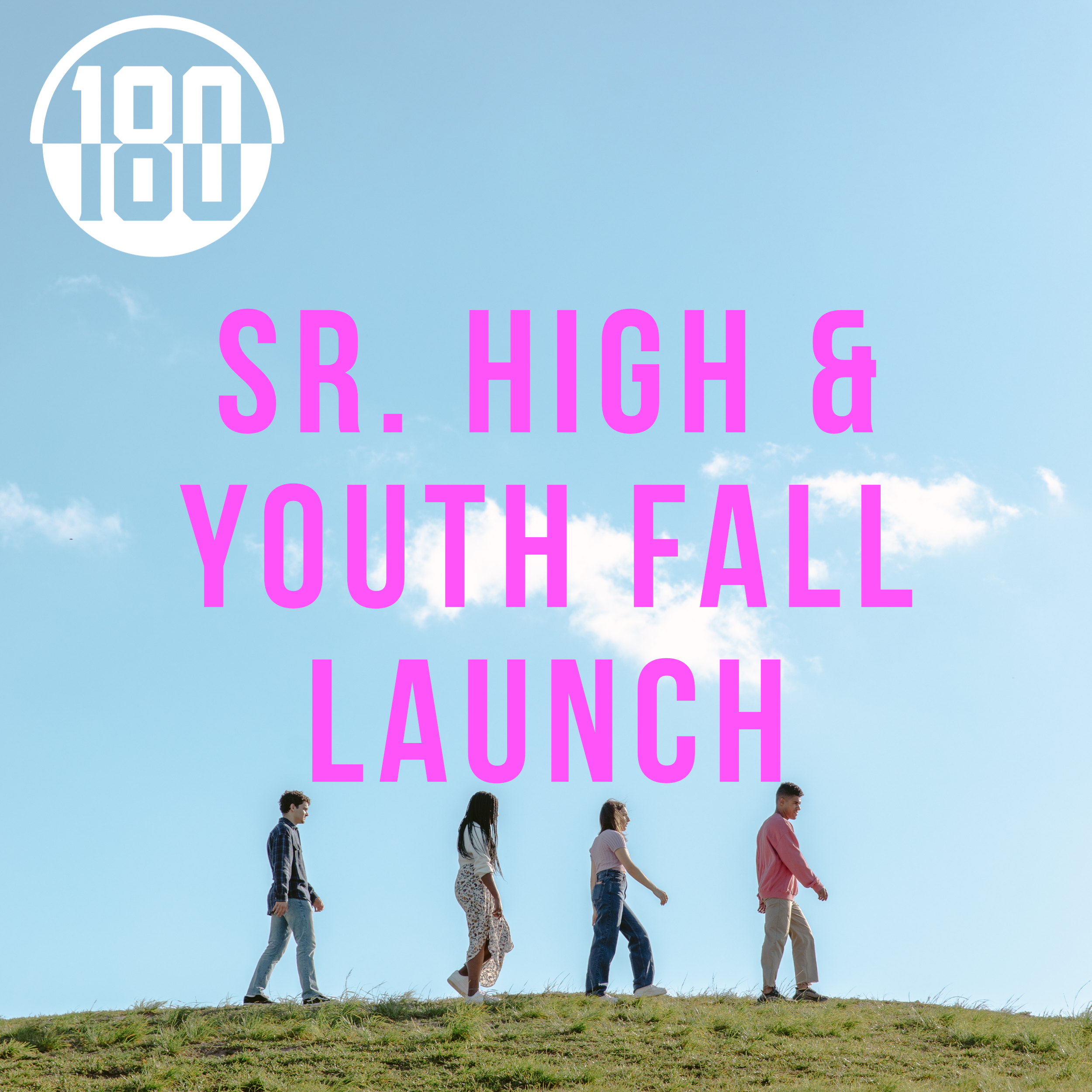 Sr. High Youth Fall Launch