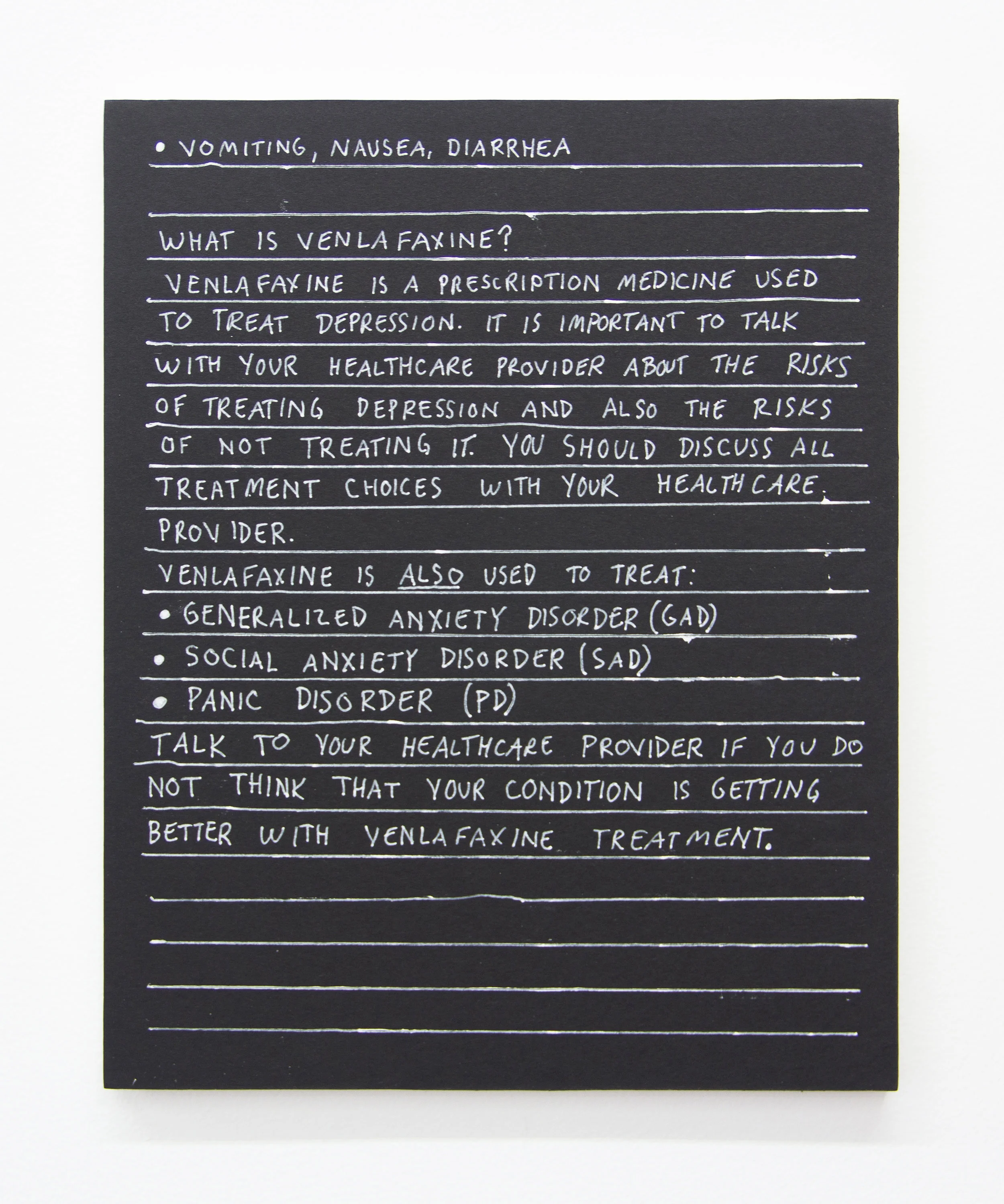 Venlafaxine 8 Vomiting, Nausea, Diarrhea , 2016 white gel ink pen on black wove paper mounted to panel 10 x 8 in