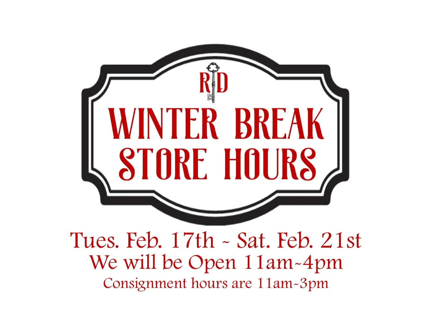 Winter Break Hours: Open 11am-4pm, consignment 11am-3pm