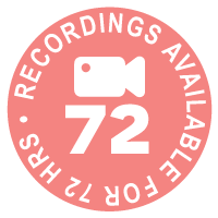 Video recordings available for 72 hours after the live event