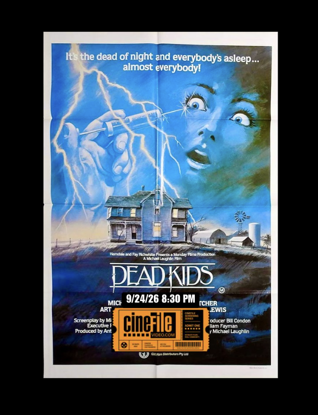9/24/26 - DEAD KIDS (1981) Dir. Michael Laughlin